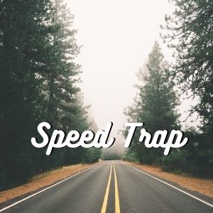 Speed Trap