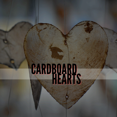 Cardboard Hearts