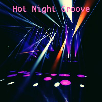 Hot Night Groove